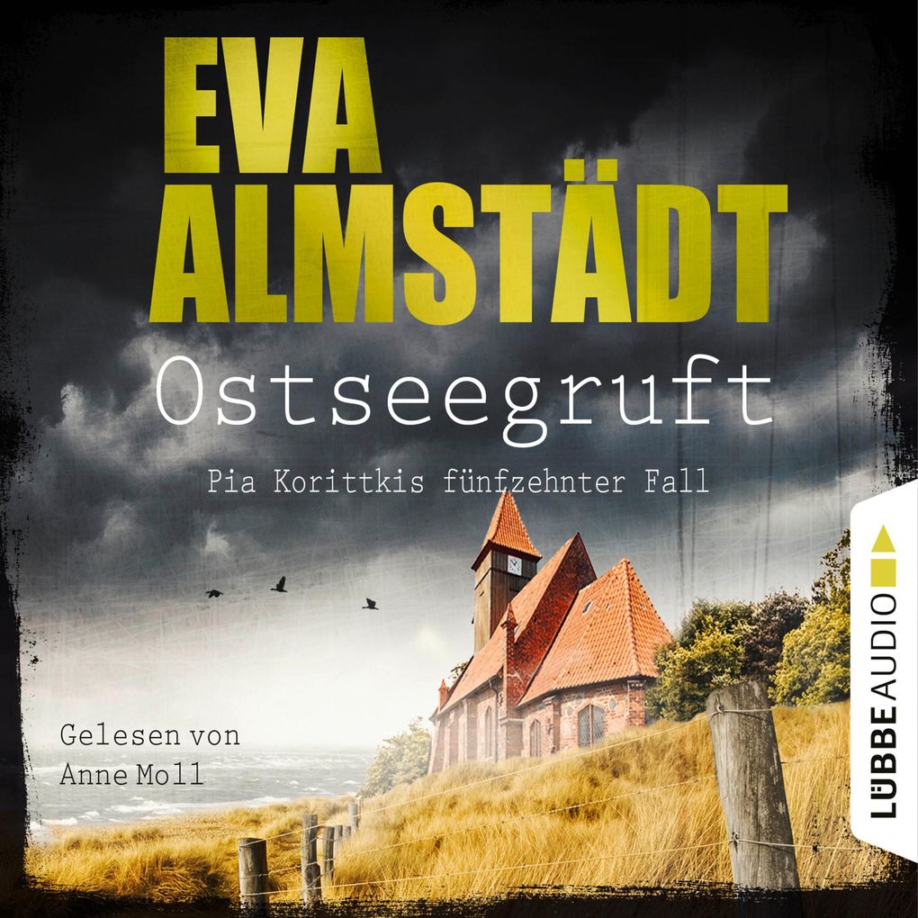 Ostseegruft - Pia Korittkis fünfzehnter Fall - Kommissarin Pia Korittki Folge 15