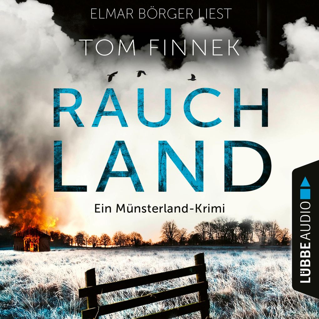Rauchland - Münsterland-Krimi - Der vierte Fall für Tenbrink und Bertram Teil 4