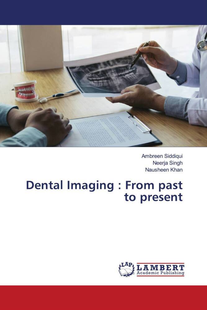 Dental Imaging : From past to present