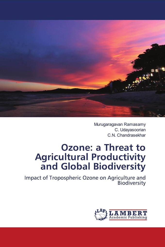 Ozone: a Threat to Agricultural Productivity and Global Biodiversity