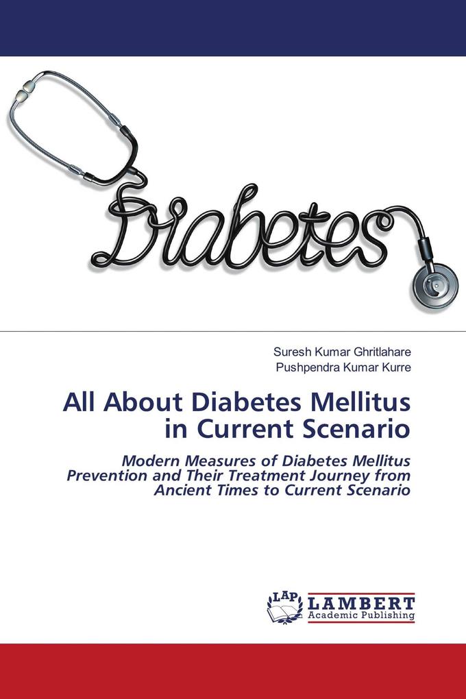 All About Diabetes Mellitus in Current Scenario