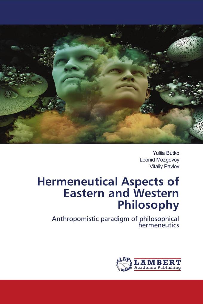 Hermeneutical Aspects of Eastern and Western Philosophy