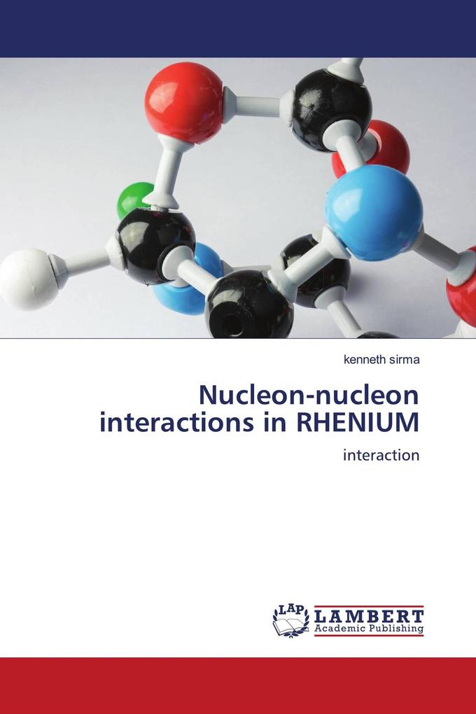 Nucleon-nucleon interactions in RHENIUM