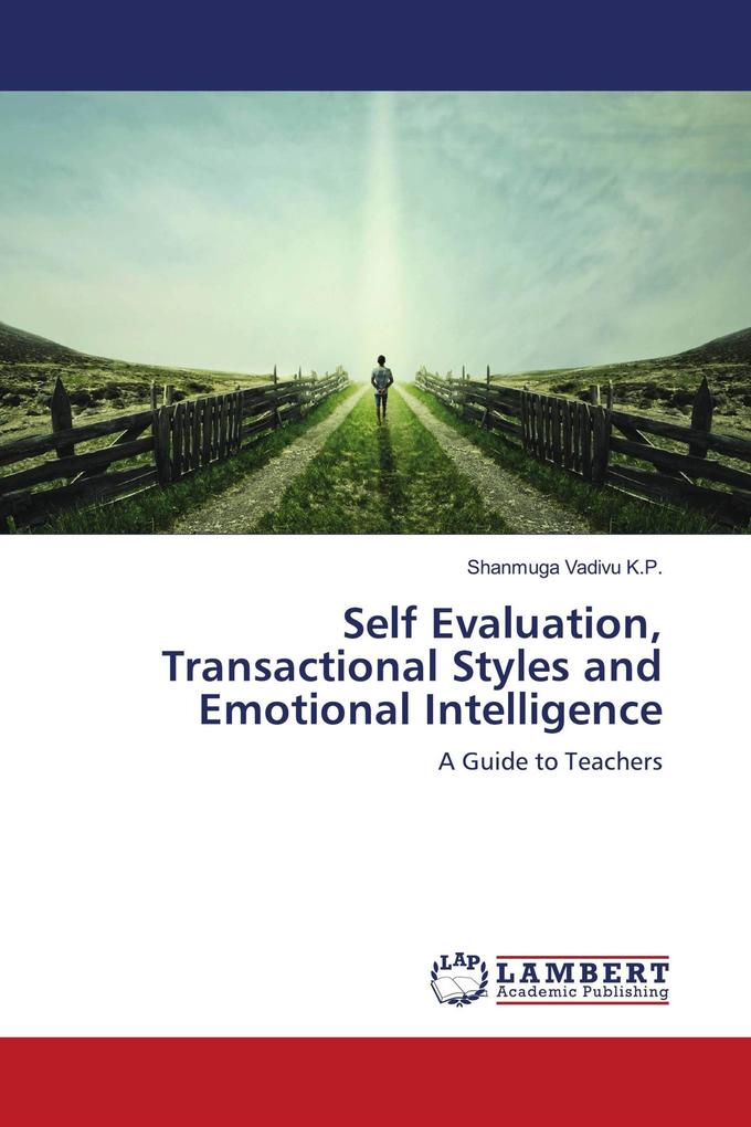 Self Evaluation Transactional Styles and Emotional Intelligence