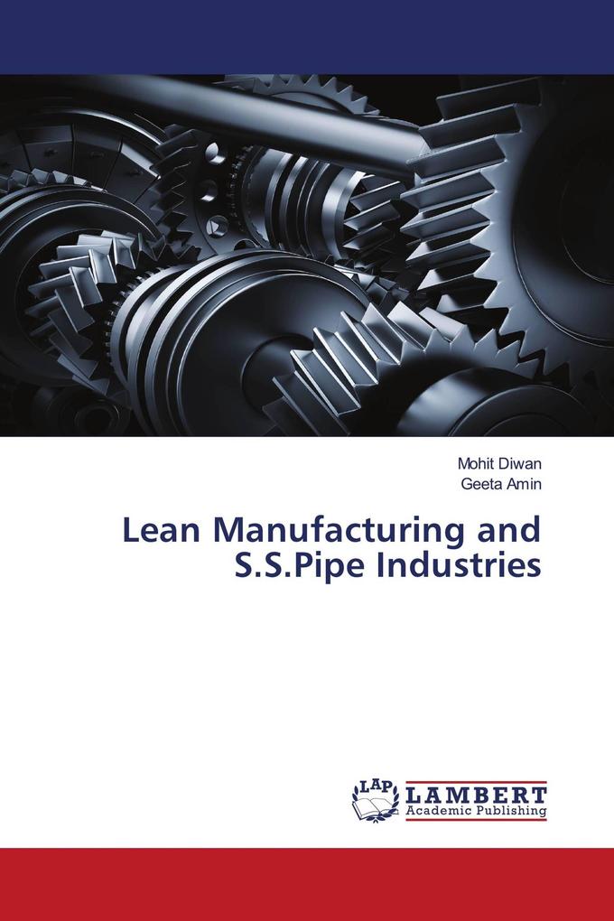 Lean Manufacturing and S.S.Pipe Industries