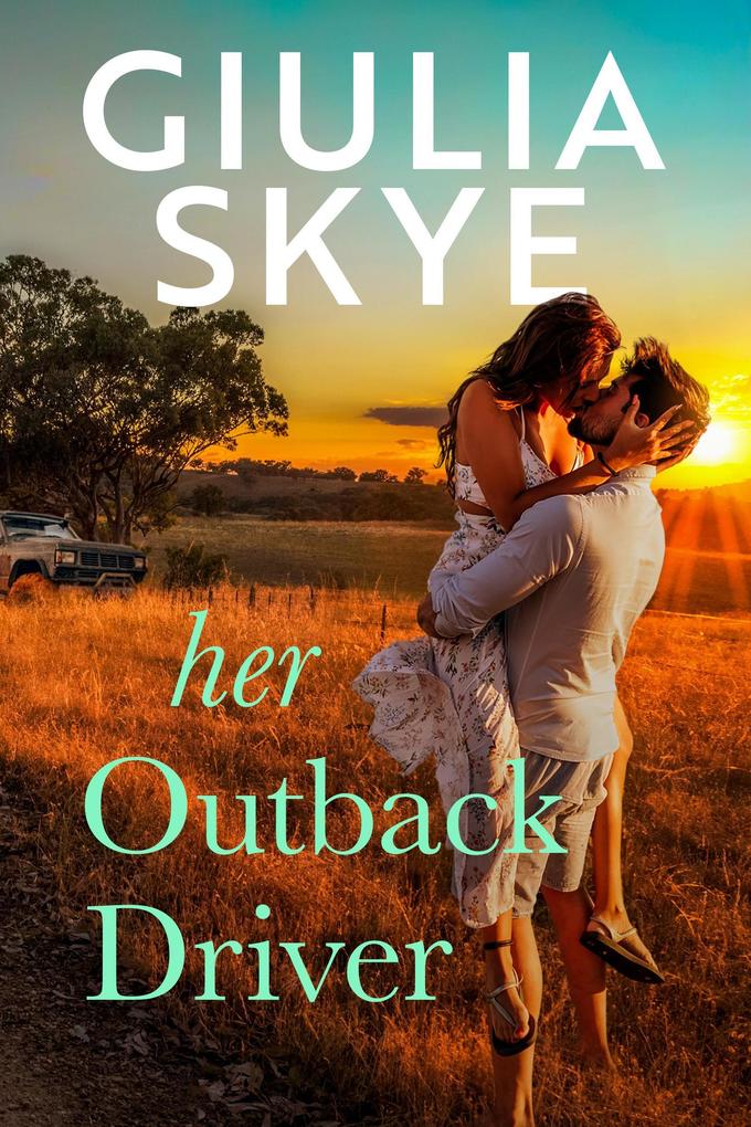 Her Outback Driver (Take a Holiday #2)