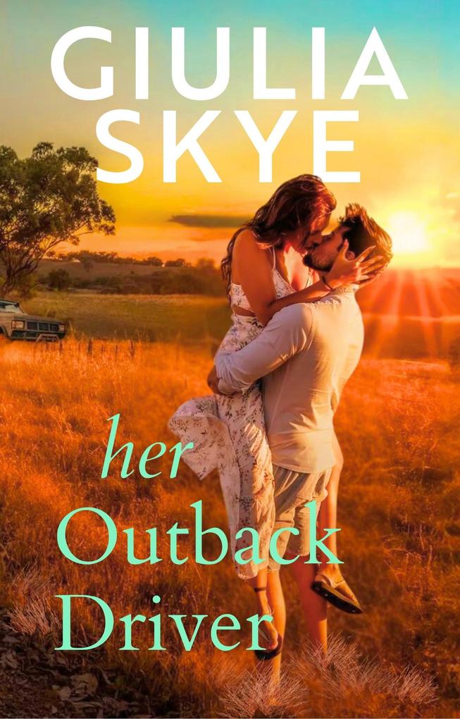 Her Outback Driver (Take a Holiday #2)