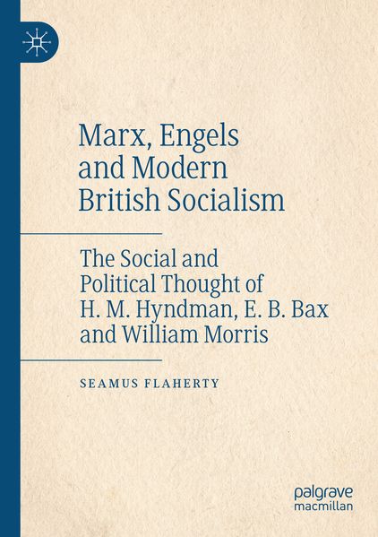Marx Engels and Modern British Socialism