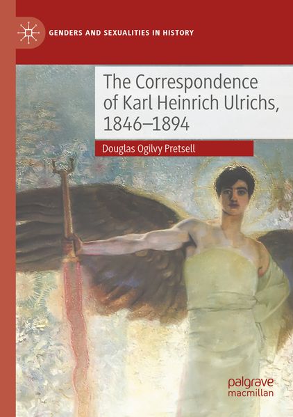The Correspondence of Karl Heinrich Ulrichs 1846-1894