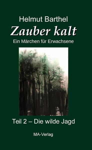 Zauber kalt - Teil 2 - Die wilde Jagd