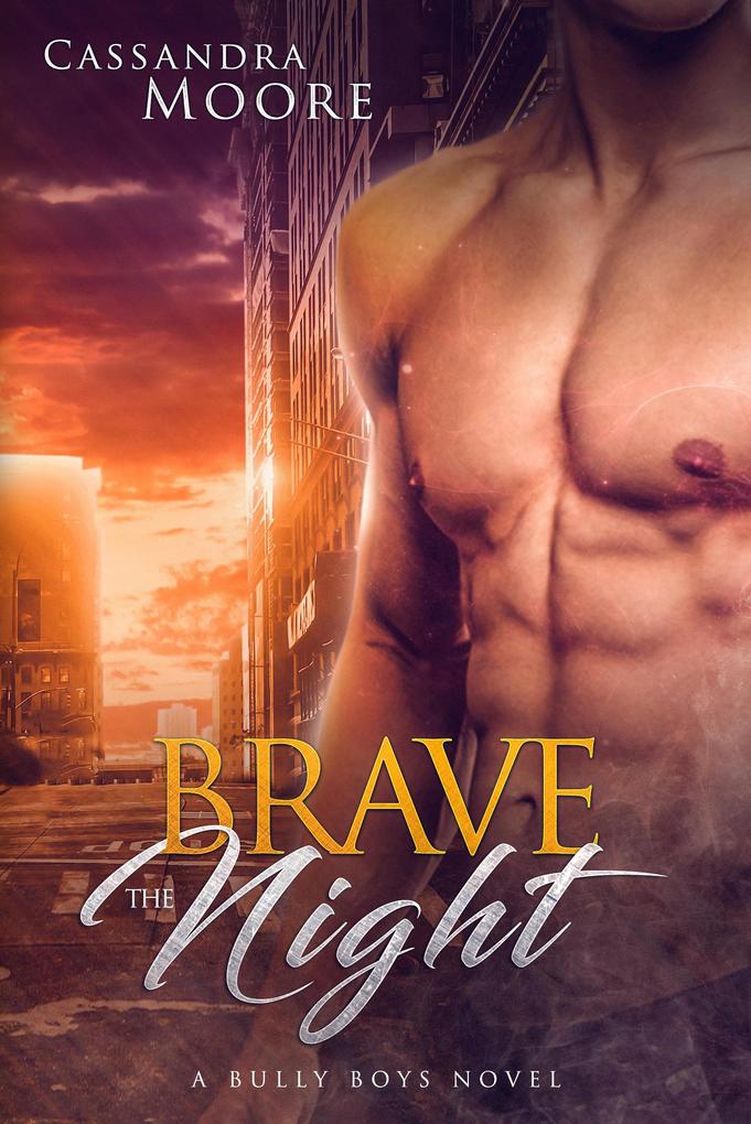 Brave the Night (Bully Boys #2)