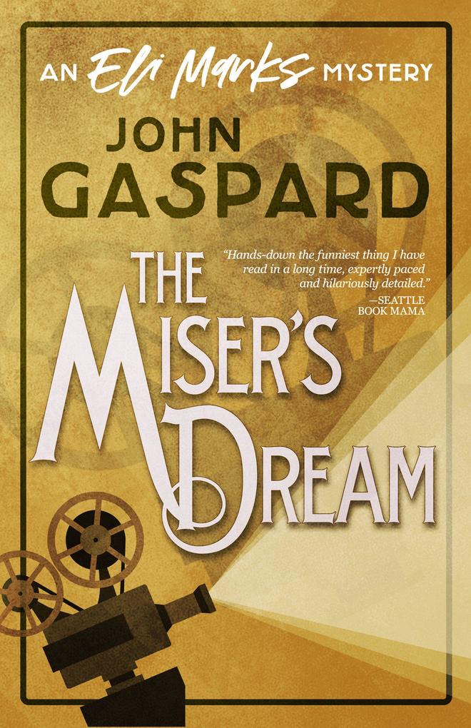 The Miser's Dream (The Eli Marks Mystery Series #3)