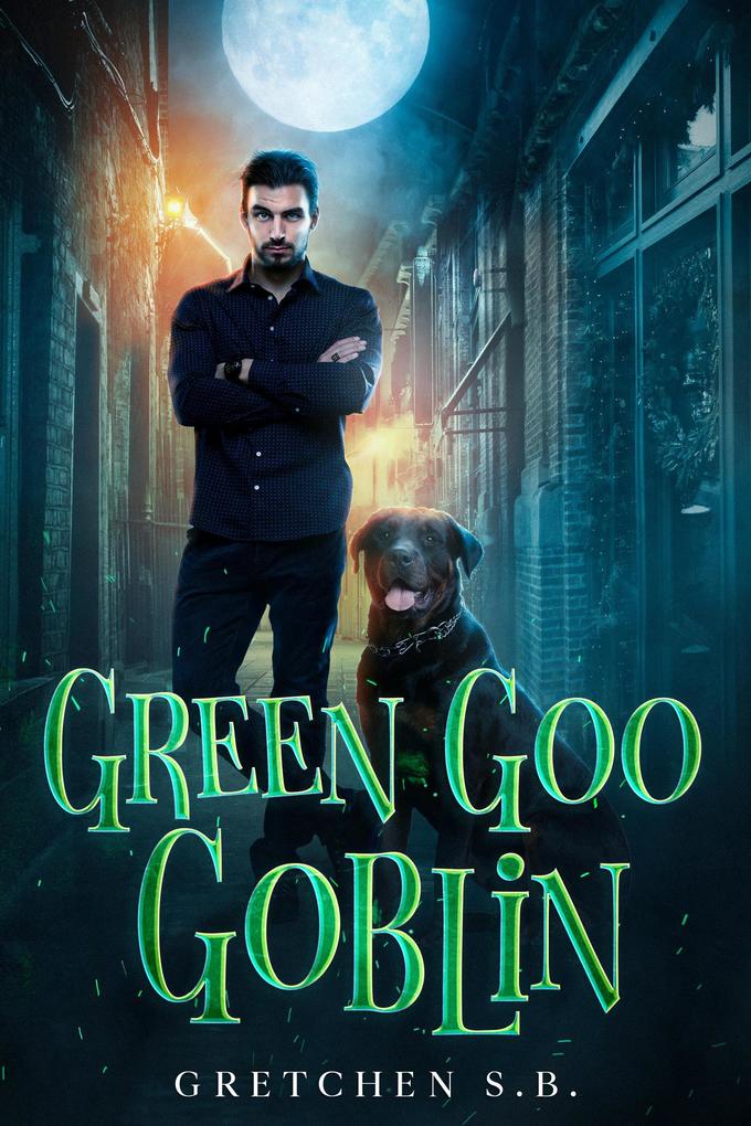 Green Goo Goblin (Jas Bond #1)