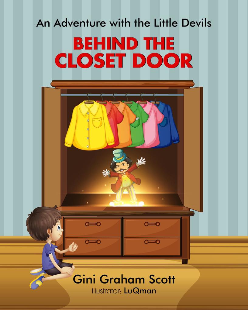 An Adventure with the Little Devils: Behind the Closet Door