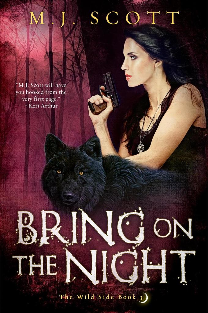 Bring On The Night (The Wild Side #3)