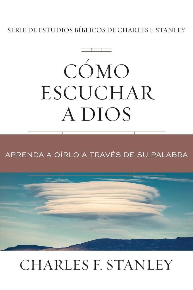 The Cmo Escuchar a Dios