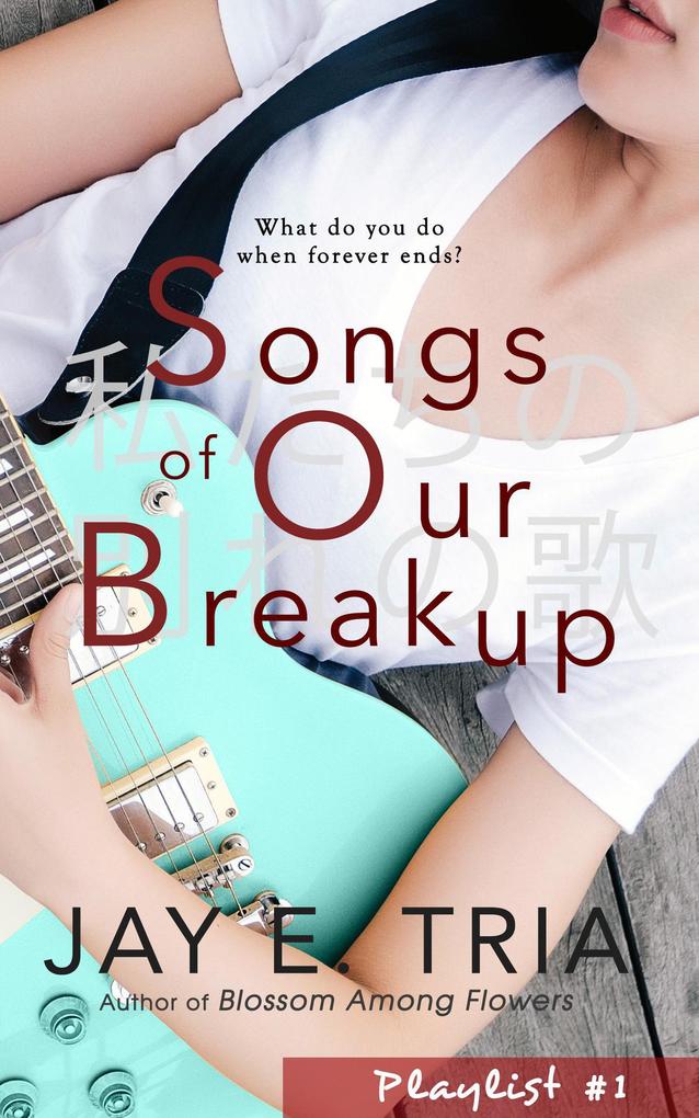 Songs of Our Breakup (Playlist #1)