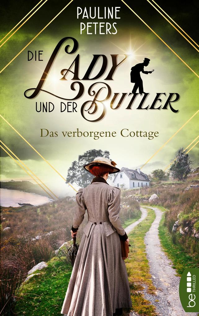 Die Lady und der Butler - Das verborgene Cottage