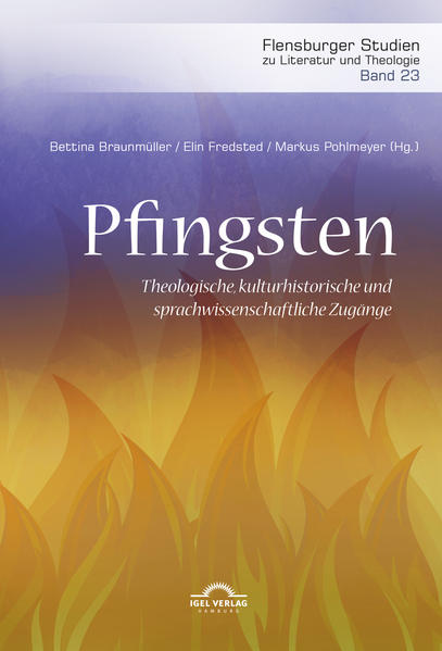 Pfingsten. Theologische kulturhistorische und sprachwissenschaftliche Zugänge