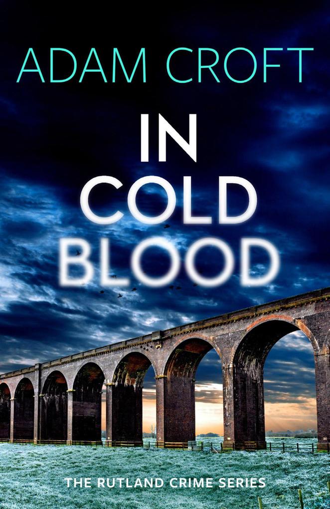 In Cold Blood (Rutland crime series #3)