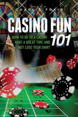 Casino Fun 101