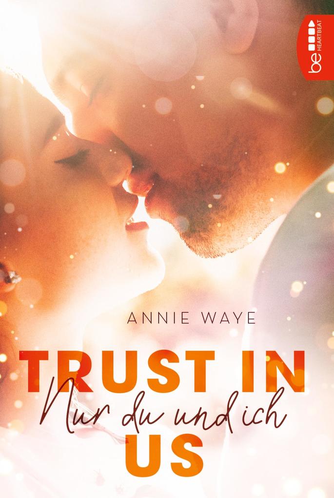 Trust in Us - Nur du und ich