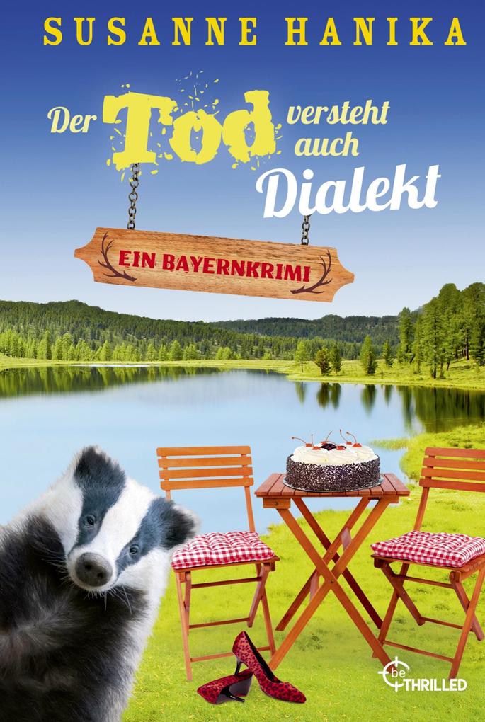 Der Tod versteht auch Dialekt