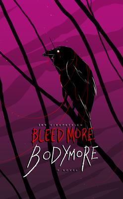 Bleed More Bodymore