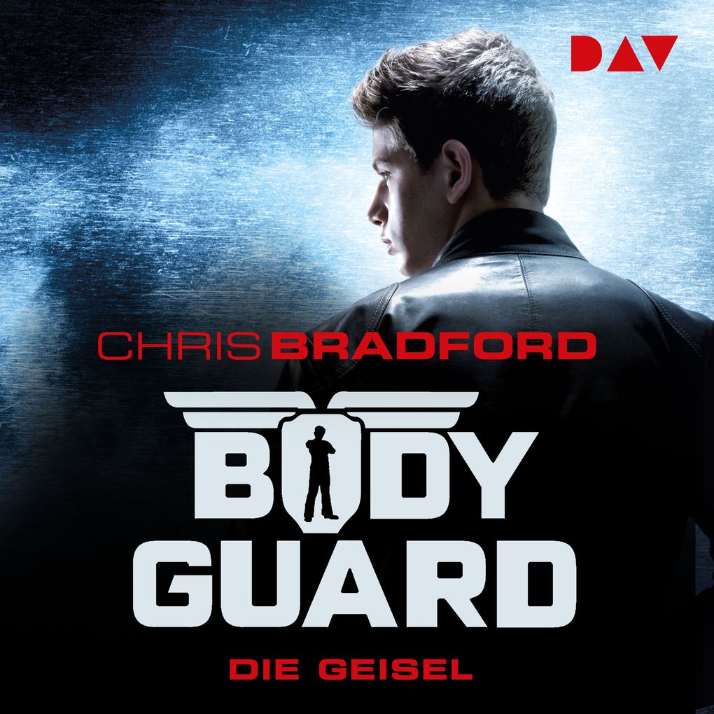 Bodyguard Teil 1: Die Geisel
