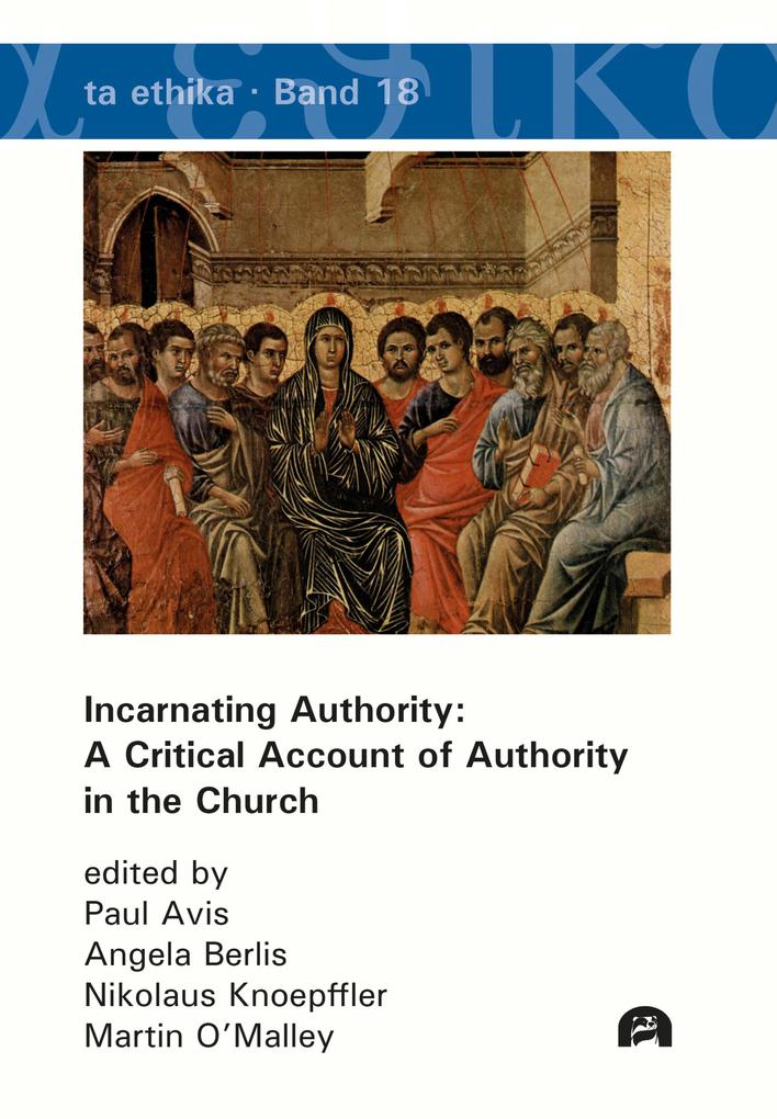 Incarnating Authority: A Critical Account of Authority in the Church