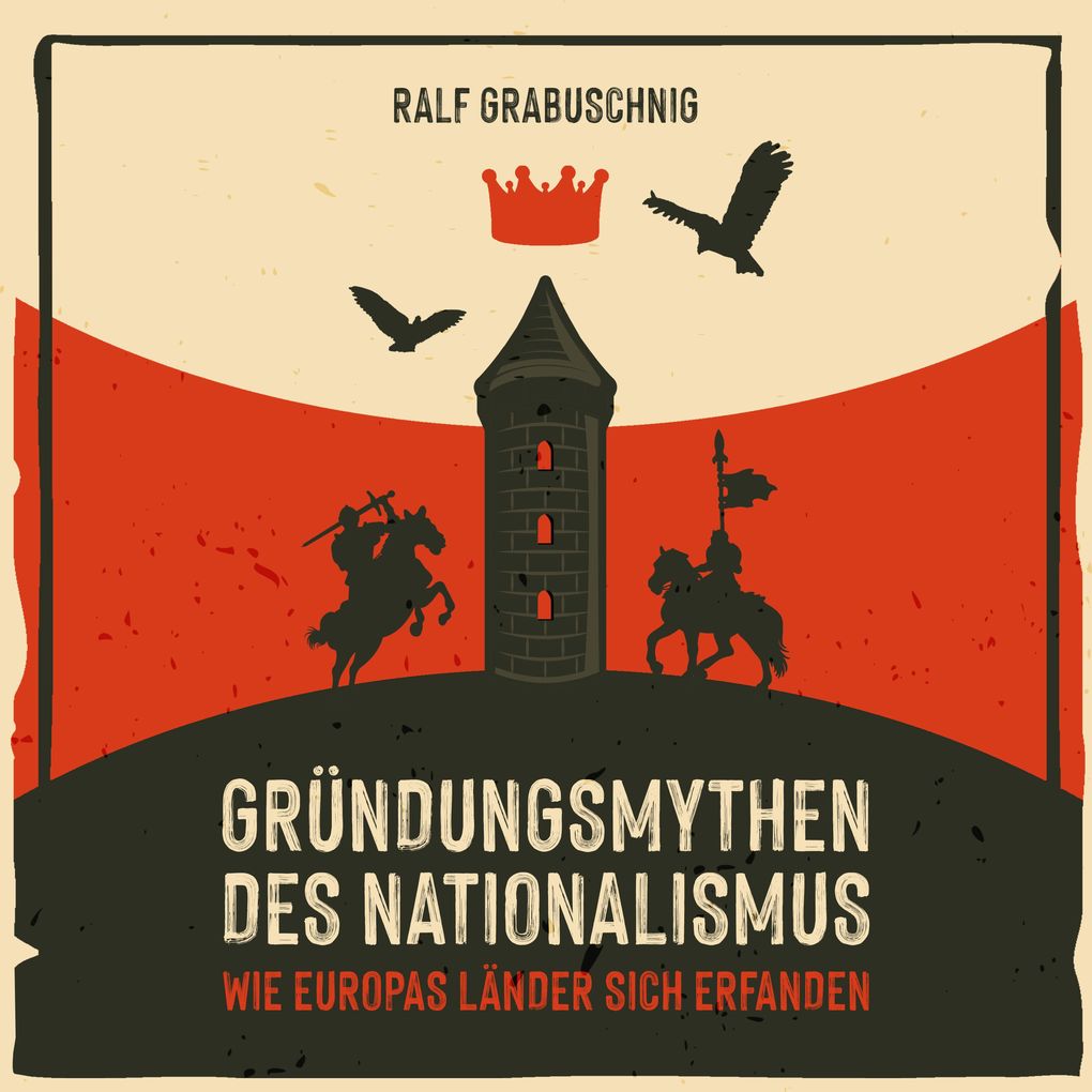 Gründungsmythen des Nationalismus