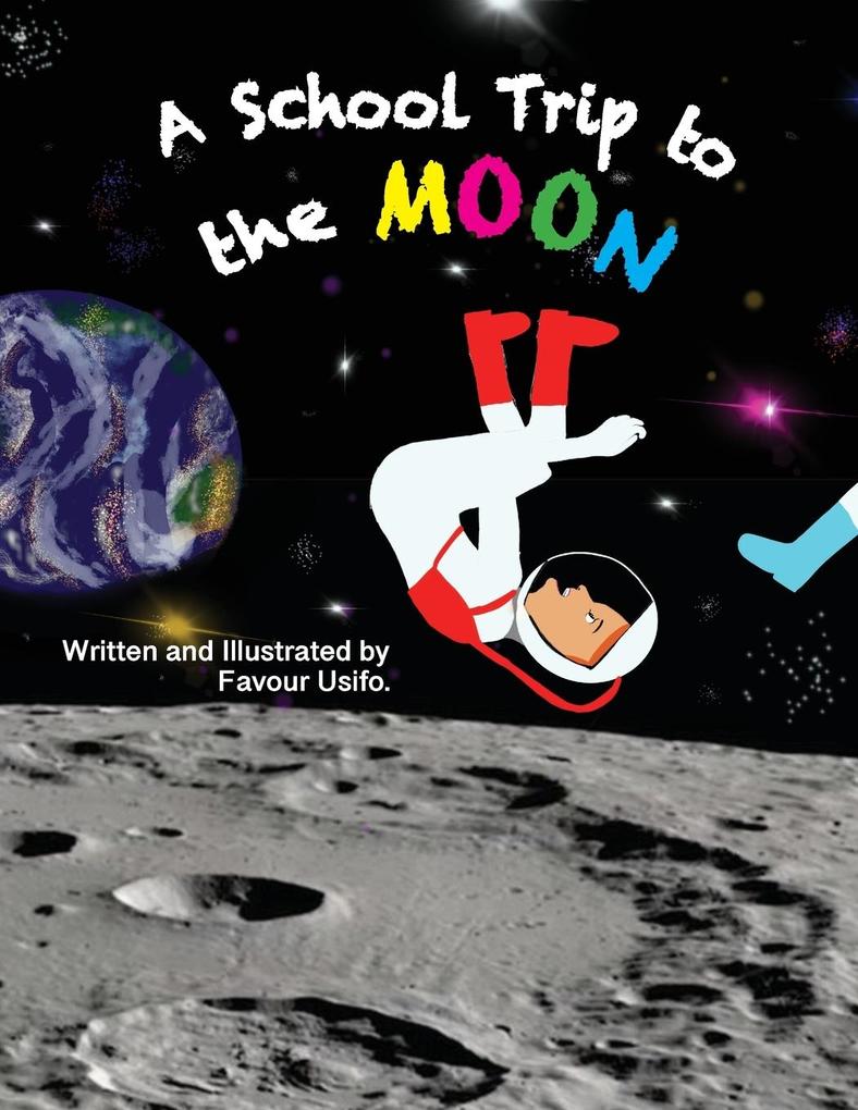 A School Trip to the Moon
