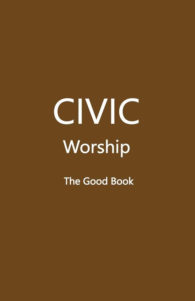 CIVIC Worship The Good Book (Brown Cover)