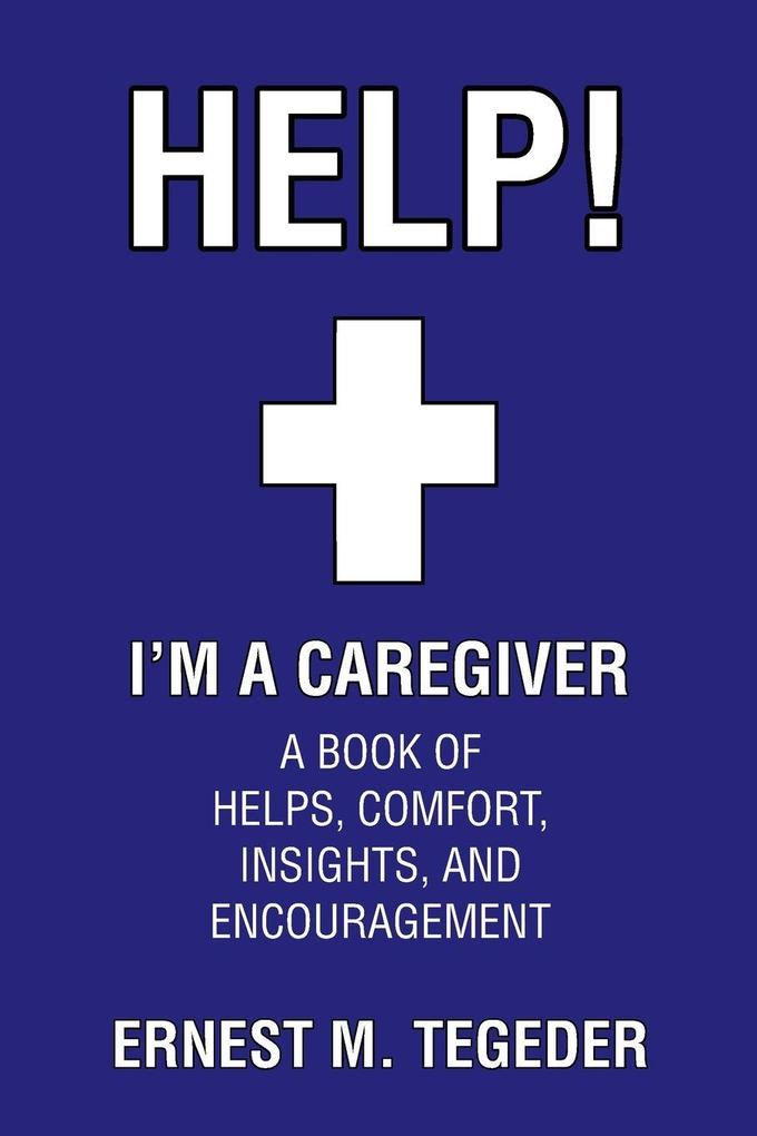 Help! I'm a Caregiver