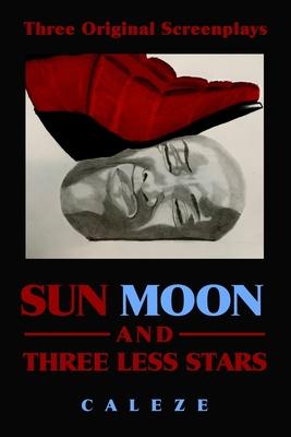 Sun Moon and Three Less Stars