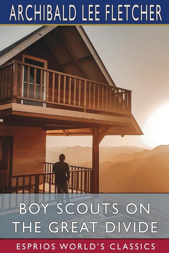 Boy Scouts on the Great Divide (Esprios Classics)