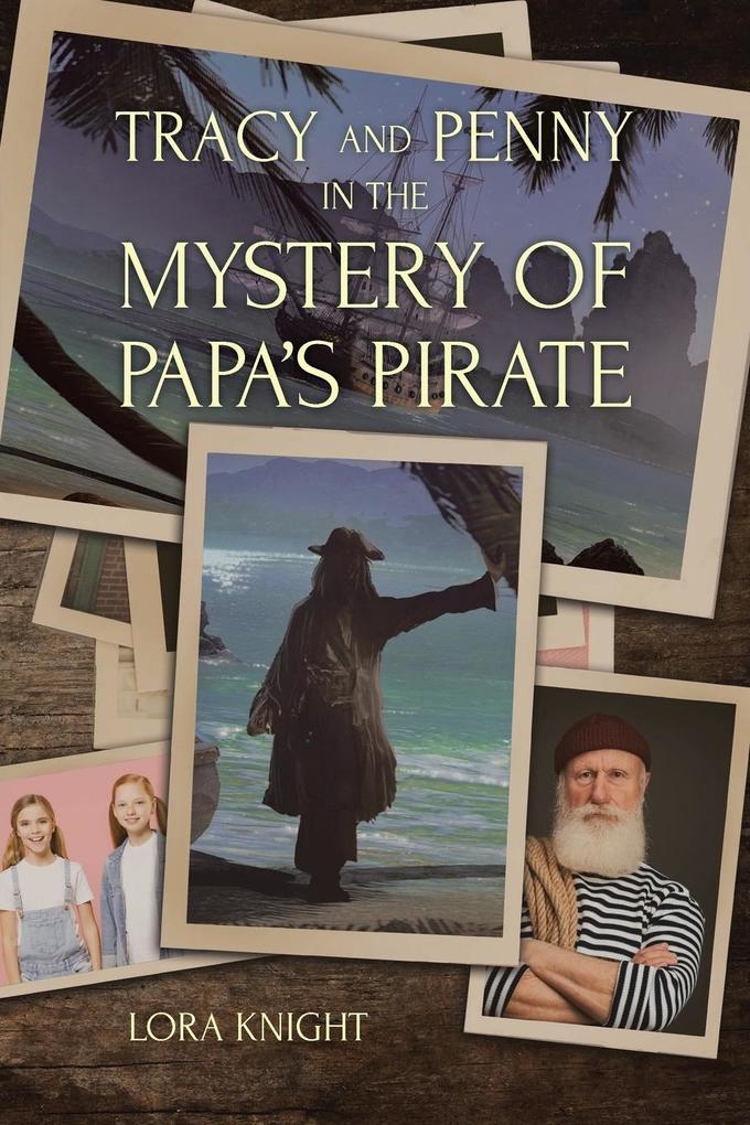 Tracy and Penny in the Mystery of Papa‘s Pirate