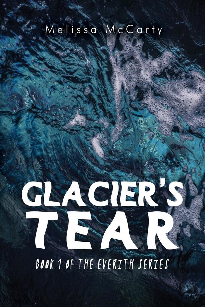 Glacier‘s Tear