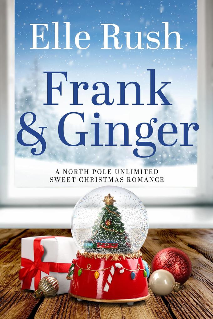 Frank and Ginger (North Pole Unlimited #6)