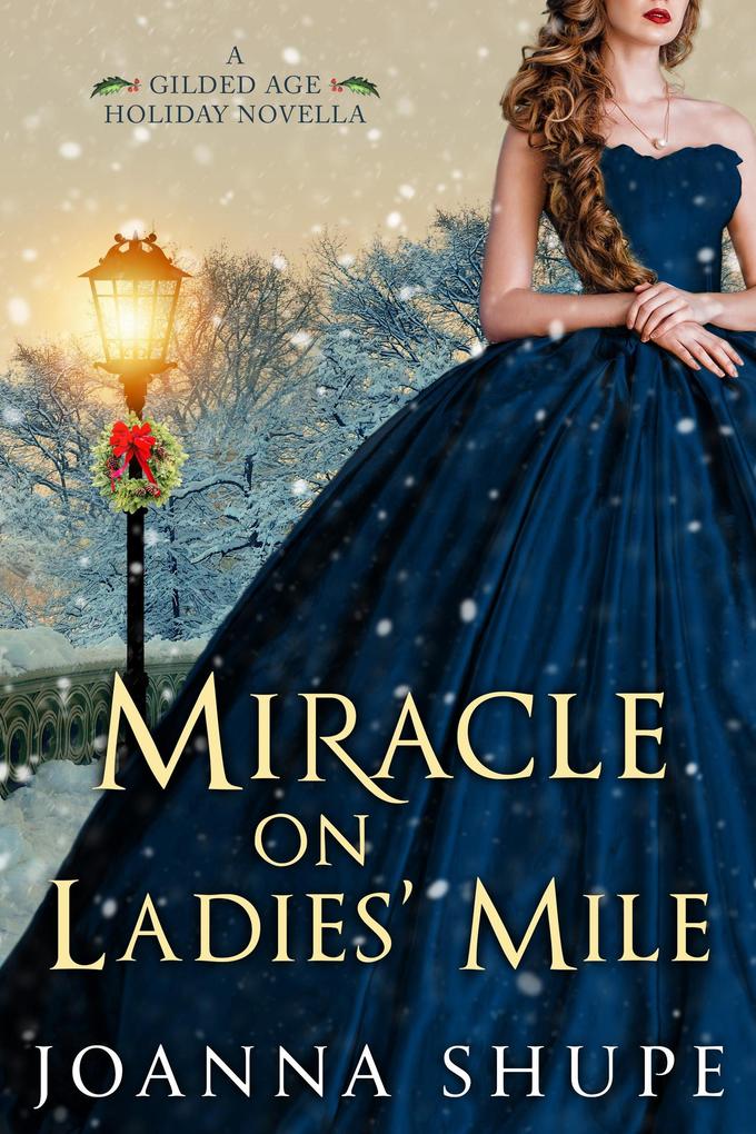 Miracle on Ladies‘ Mile (A Gilded Age Holiday Romance)