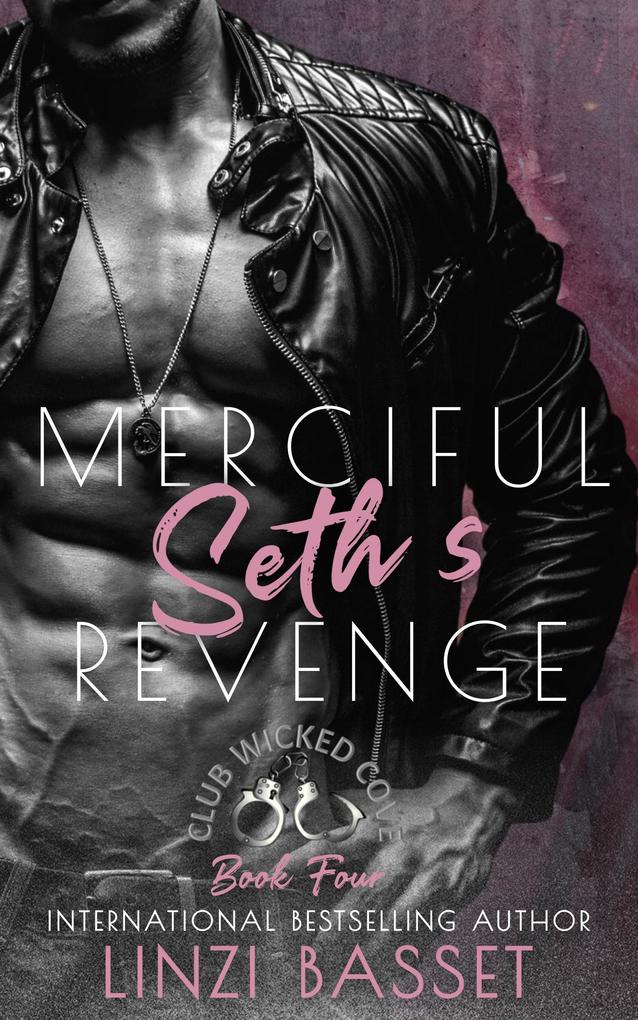 Merciful: Seth‘s Revenge (Club Wicked Cove #4)