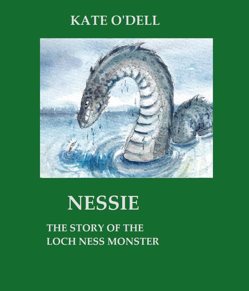 Nessie: Story of the Loch Ness Monster
