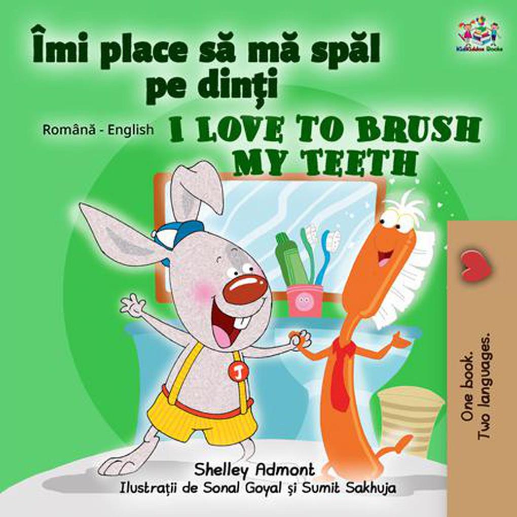 Îmi place sa ma spal pe dini  to Brush My Teeth (Romanian English Bedtime Collection)