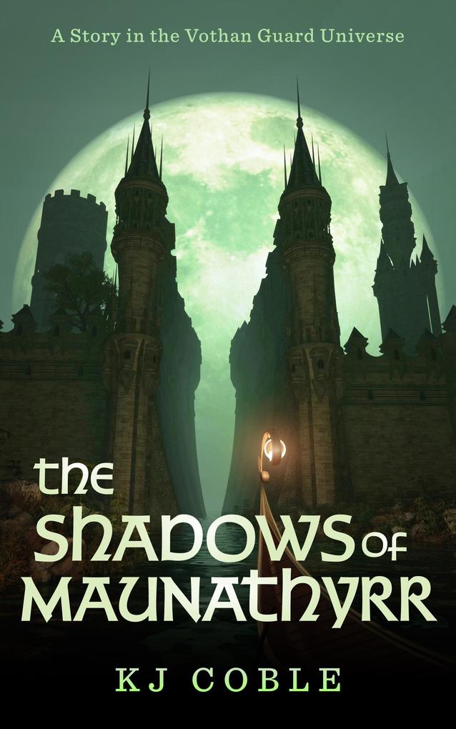 The Shadows of Maunathyrr