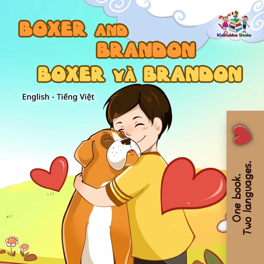Boxer và Brandon Boxer and Brandon (Vietnamese English Bilingual Collection)