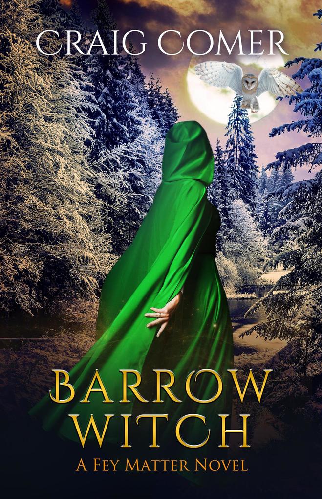 Barrow Witch (Fey Matter #3)