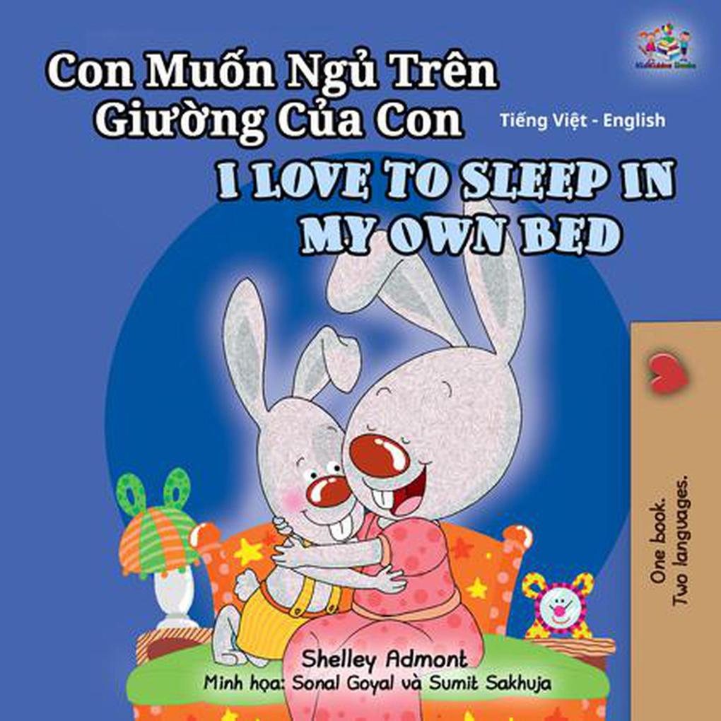 Con Mun Ng Trên Giung Ca Con  to Sleep in My Own Bed (Vietnamese English Bilingual Collection)