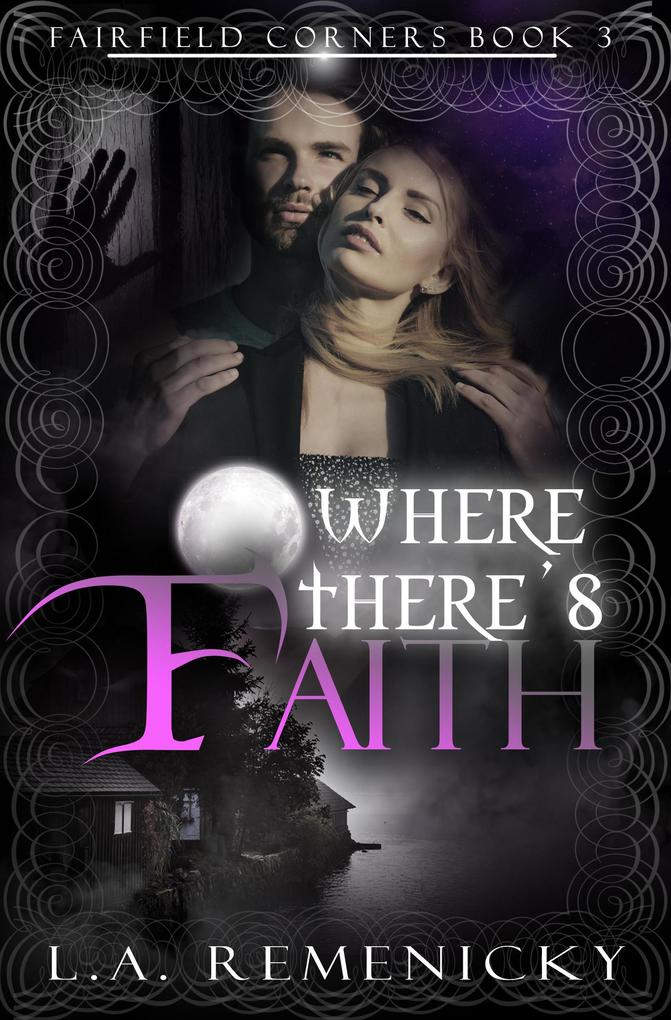 Where There‘s Faith (Fairfield Corners #3)