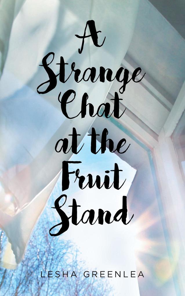 A Strange Chat at the Fruit Stand