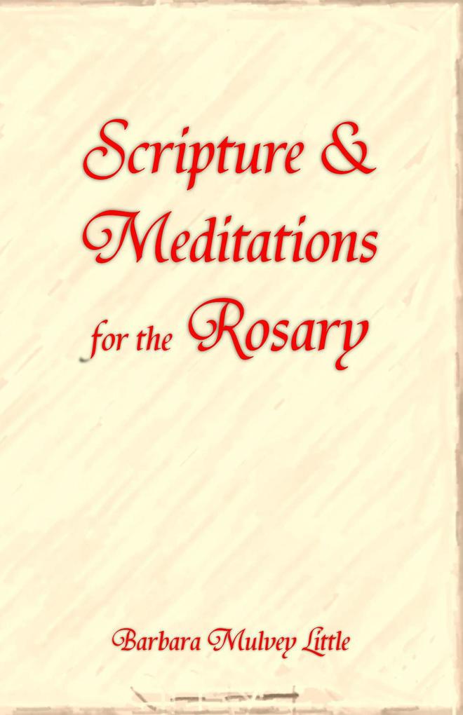 Scripture & Meditations for the Rosary